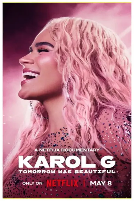 Фільм 'Karol G: Завтра було прекрасне' постер